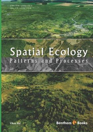 Spatial Ecology: Patterns and Processes by Vikas Rai 9781608057108