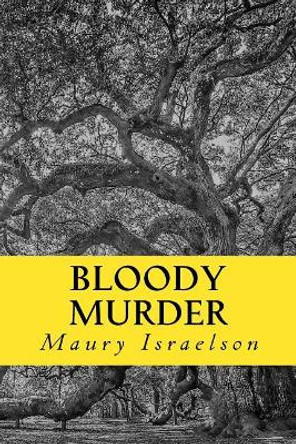 Bloody Murder by Maury Israelson 9781542680066