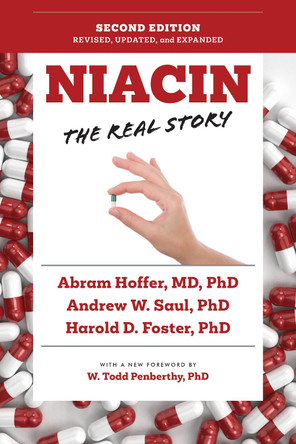 Niacin: The Real Story (2nd Edition) by Andrew W. Saul