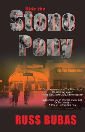 Ride the Stone Pony by Russ Bubas 9781945756016