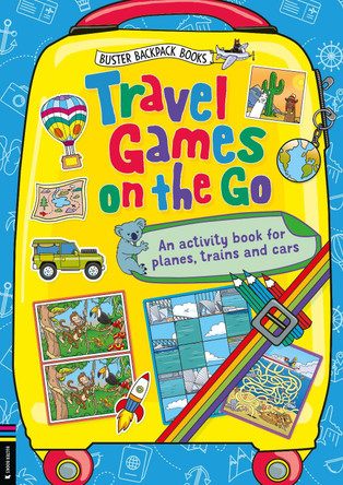 Travel Games on the Go: An Activity Book for Planes, Trains and Cars by Buster Books