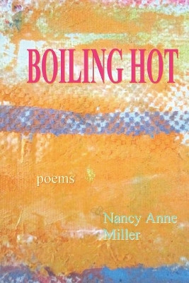 Boiling Hot by Nancy Anne Miller 9781947465954