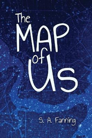The Map of Us by S A Fanning 9781953491473