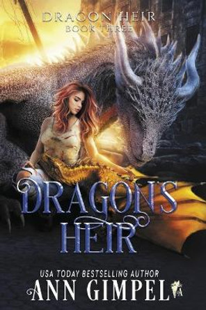 Dragon's Heir: Dystopian Fantasy by Ann Gimpel 9781948871563