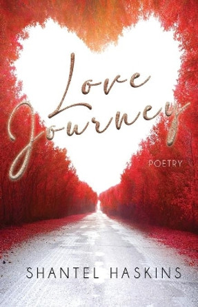 Love Journey by Shantel Haskins 9781948877596