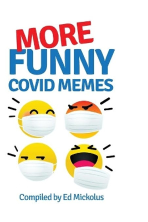 More Funny Covid Memes by Ed Mickolus 9781949173109