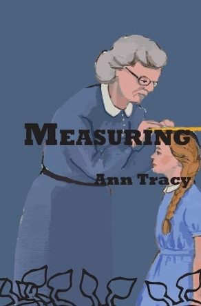 Measuring by Ann Tracy 9781952419065