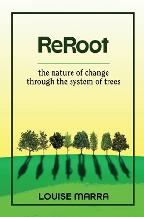 ReRoot by Louise Marra 9781955272506