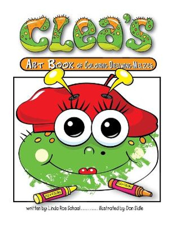 Clea's Art Book of Coloring Drawing Mazes by Linda R Schaal 9781955705097