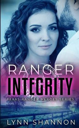 Ranger Integrity by Lynn Shannon 9781953244338