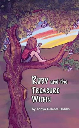 Ruby and the Treasure Within by Tonya Hobbs 9781956218121