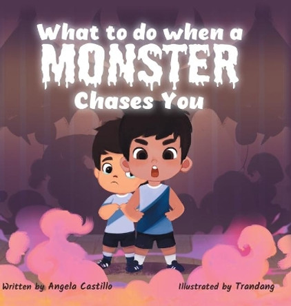 What to do when a Monster Chases You: A Goofy Monster Story by Angela Castillo 9781953419439