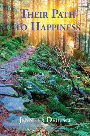 Their Path to Happiness by Jennifer Deutsch 9781956823394