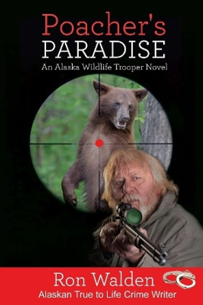 Poacher's Paradise by Ronald Walden 9781957263113