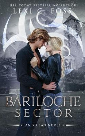 Bariloche Sector: A Shifter Omegaverse Romance by Lexi C Foss 9781954183803