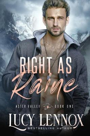 Right as Raine: An Aster Valley Novel by Lucy Lennox 9781954857179