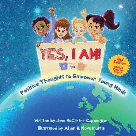 Yes, I Am!: A to Z Positive Thoughts to Empower Young Minds by Jane McCarter-Caponigro 9781955668156