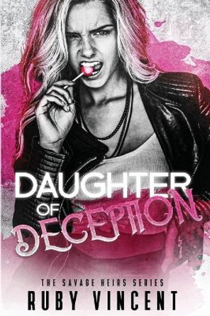 Daughter of Deception by Ruby Vincent 9781959297185