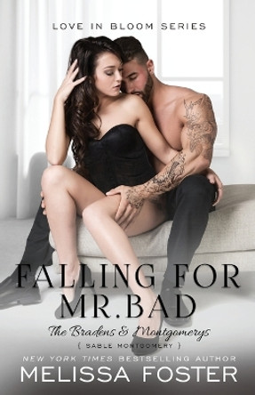 Falling for Mr. Bad: Sable Montgomery (A Bad Boys After Dark Crossover Novel) by Melissa Foster 9781960128188