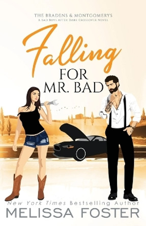 Falling for Mr. Bad: Special Edition (A Bad Boys After Dark Crossover Novel) by Melissa Foster 9781960128201