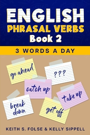 English Phrasal Verbs Book 2 by Kelly Sippell 9781961953055