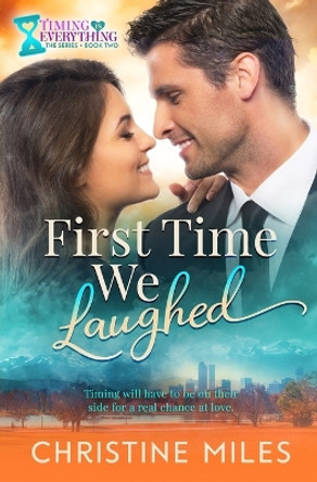 First Time We Laughed by Christine Miles 9781962092050