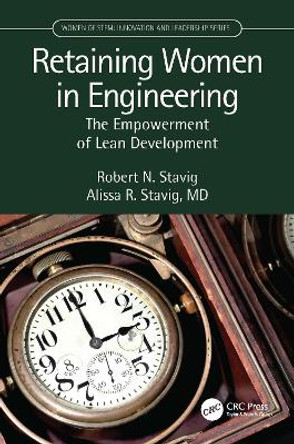 Retaining Women in Engineering: The Empowerment of Lean Development by Alissa Stavig