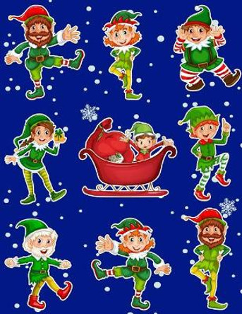 Christmas Holiday Sticker Album Dancing Elves: 100 Plus Pages For PERMANENT Sticker Collection, Activity Book For Boys and Girls - 8.5 by 11 by Maz Scales 9781975986148