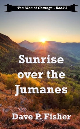 Sunrise Over the Jumanes by Dave P Fisher 9781976098987