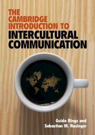 The Cambridge Introduction to Intercultural Communication by Guido Rings