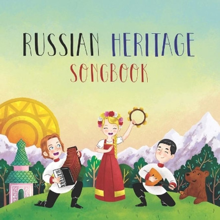 Russian Heritage Songbook by Phil Berman 9781979222969