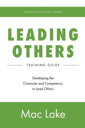 Leading Others by Mac Lake 9781733372756