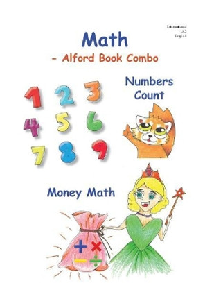 MATH -6X9 B&W -Alford Book Combo: Numbers Counts - 0 to 9 and Money Math by Douglas J Alford 9781978325777