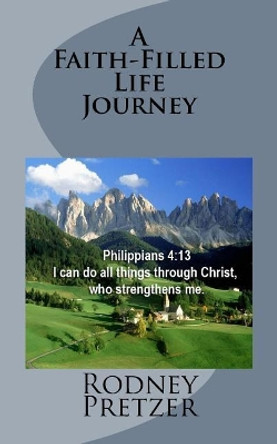 A Faith-Filled Life Journey by Britta Ann Meadows 9781979207843