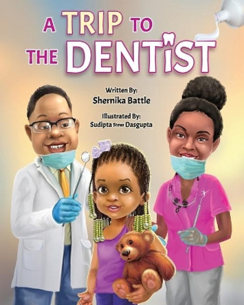 A Trip to the Dentist by Sudipta Dasgupta 9781734291070