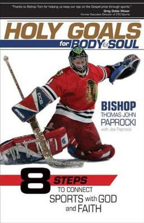 Holy Goals for Body and Soul by Thomas Paprocki 9781594713668