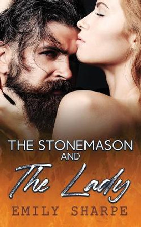 The Stonemason and the Lady by Emily Sharpe 9781645635970