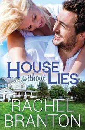 House Without Lies by Rachel Branton 9781939203694