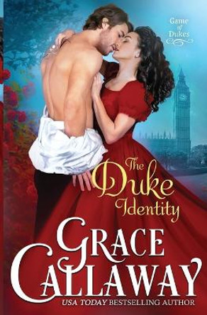 The Duke Identity by Grace Callaway 9781939537379