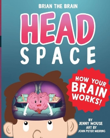 Brian the Brain Head Space by Jenny Mouse 9781777494308