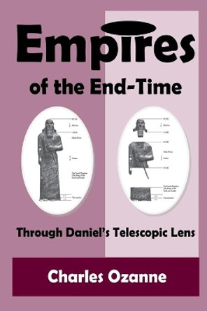 Empires of the End-Time by Charles Ozanne 9781783644391