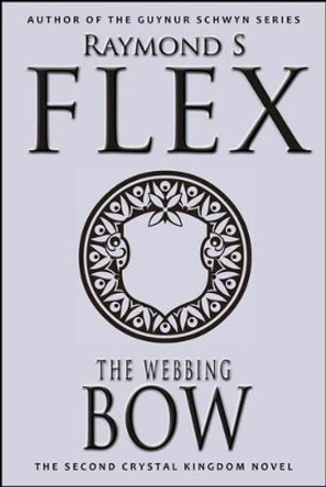 The Webbing Bow by Raymond S. Flex 9781785320118