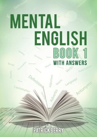 Mental English: Book One by Patrick Berry 9781786293831