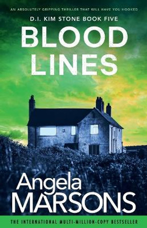 Blood Lines by Angela Marsons 9781786810991