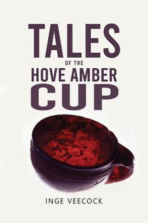 Tales Of The Hove Amber Cup by Inge Veecock