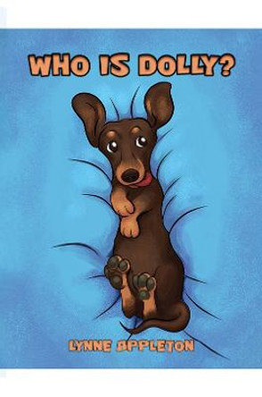 Who Is Dolly? by Lynne Appleton