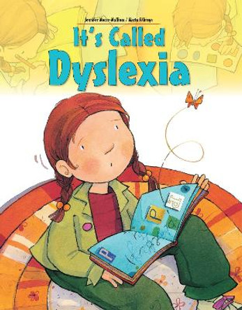 It's Called Dyslexia by Jennifer Moore-Mallinos