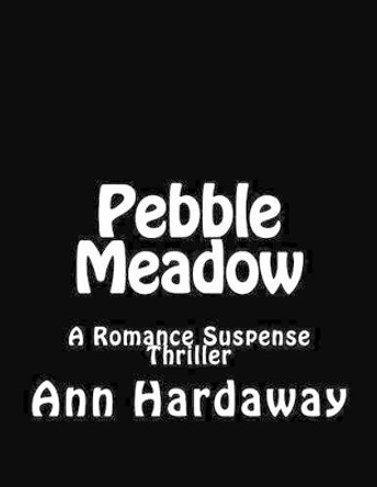 Pebble Meadow by Ann Hardaway 9781535275415