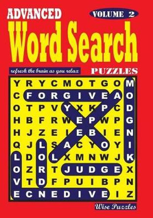 Advanced Word Search Puzzles. Vol. 2 by Wise Puzzles 9781539496656