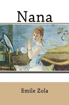 Nana by Emile Zola 9781539517948